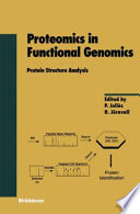 Proteomics in functional genomics : protein structure analysis /