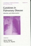 Cytokines in pulmonary disease : infection and inflammation /