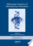 Molecular genetics of inherited eye disorders /
