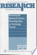 Reviewing the behavioral science knowledge base on technology transfer /