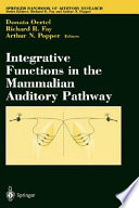 Integrative functions in the mammalian auditory pathway /