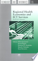 Regional health economies and ICT services : the PICNIC experience /