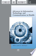 Advances in information technology and communication in health /