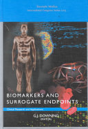 Biomarkers and surrogate endpoints : clinical research and applications : proceedings of the NIH-FDA conference held on 15-16 April 1999 in Bethesda, Maryland, USA /