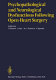 Psychopathological and neurological dysfunctions following open-heart surgery : [proceedings of the second International Symposium on Psychopathological and Neurological Dysfunctions Following Open-heart Surgery, Milwaukee, USA] /