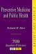 Preventive medicine and public health : 700 questions & answers /