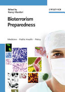Bioterrorism preparedness : medicine - public health - policy /