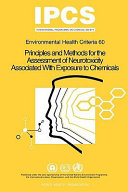 Principles and methods for the assessment of neurotoxicity associated with exposure to chemicals.