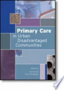 Primary care in urban disadvantaged communities /