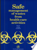Safe management of wastes from health-care activities /
