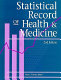 Statistical record of health & medicine /