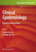 Clinical epidemiology : practice and methods /