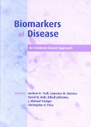 Biomarkers of disease : an evidence-based approach /