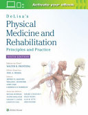 DeLisa's physical medicine and rehabilitation : principles and practice /