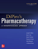 DiPiro's pharmacotherapy : a pathophysiologic approach /