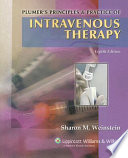 Plumer's principles & practice of intravenous therapy /