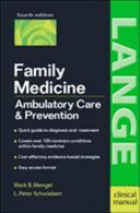 Family medicine : ambulatory care & prevention /