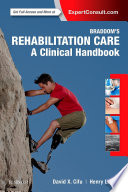 Braddom's rehabilitation care : a clinical handbook /