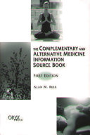 The complementary and alternative medicine information source book /