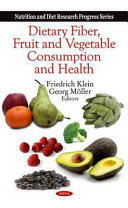 Dietary fiber, fruit and vegetable consumption and health /