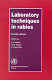 Laboratory techniques in rabies /