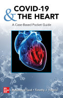 COVID-19 and the heart : a case-based pocket guide /