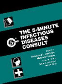 The 5 minute infectious diseases consult /