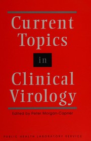 Current topics in clinical virology /