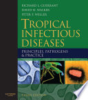 Tropical infectious diseases : principles, pathogens and practice /