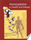 Homocysteine in health and disease /
