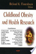Childhood obesity and health research /