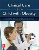 Clinical care of the child with obesity : a learner's and teacher's guide /