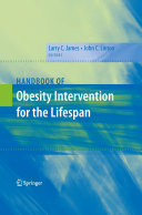 Handbook of obesity intervention for the lifespan /