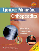 Lippincott's primary care orthopaedics /
