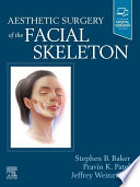 Aesthetic surgery of the facial skeleton /