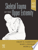 Skeletal trauma of the upper extremity /
