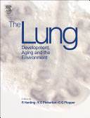 The lung : development, aging and the environment /