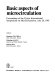 Basic aspects of microcirculation : proceedings of the Tokyo International Symposium on Microcirculation, July 26, 1981 /
