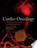 Cardio-oncology : principles, prevention and management /