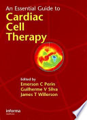 An essential guide to cardiac cell therapy /