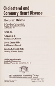 Cholesterol and coronary heart disease : the great debate : the proceedings of an international workshop held at Hilton Head Island, South Carolina, USA /
