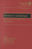 Markers in cardiology : current and future clinical applications /