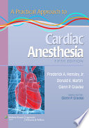 A practical approach to cardiac anesthesia /