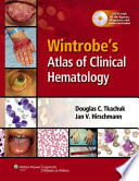Wintrobe's atlas of clinical hematology /