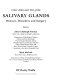 Color atlas and text of the salivary glands : diseases, disorders, and surgery /