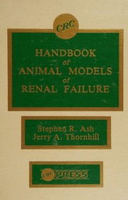 CRC handbook of animal models of renal failure /