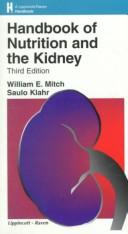 Handbook of nutrition and the kidney /