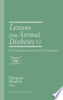 Lessons from animal diabetes VI : 75th Anniversary of the insulin discovery /