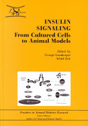 Insulin signaling : from cultured cells to animal models /
