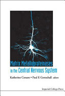 Matrix metalloproteinases in the central nervous system /